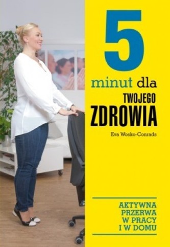 5 MINUT DLA TWOJEGO ZDROWIA