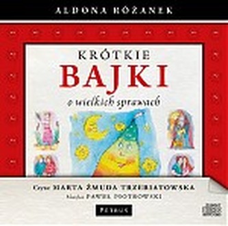 CD MP3 KRÓTKIE BAJKI O WIELKICH SPRAWACH