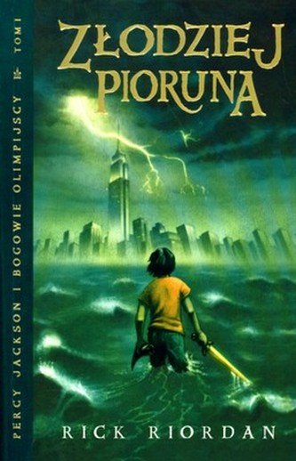 ZŁODZIEJ PIORUNA PERCY JACKSON I BOGOWIE OLIMPIJSCY TOM 1 WYD. 1 ZŁODZIEJ PIORUNA PERCY JACKSON I BOGOWIE OLIMPIJSCY TOM 1 WYD. 1