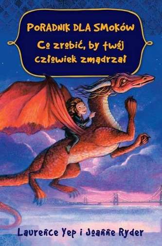 CO ZROBIĆ BY TWÓJ CZŁOWIEK ZMĄDRZAŁ PORADNIK DLA SMOKÓW TOM 2