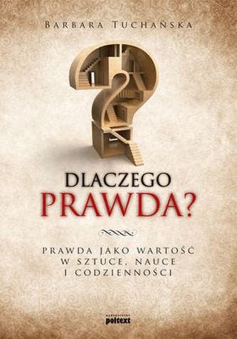 DLACZEGO PRAWDA ?