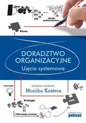 DORADZTWO ORGANIZACYJNE UJĘCIE SYSTEMOWE DORADZTWO ORGANIZACYJNE UJĘCIE SYSTEMOWE