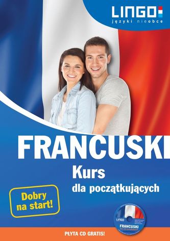 FRANCUSKI KURS DLA POCZĄTKUJĄCYCH KSIĄŻKA + CD