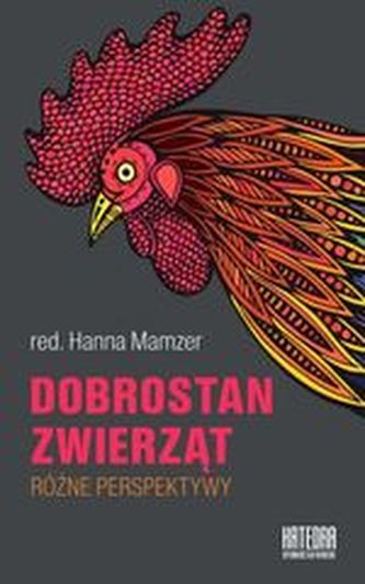 Dobrostan zwierząt. Różne perspektywy Dobrostan zwierząt. Różne perspektywy