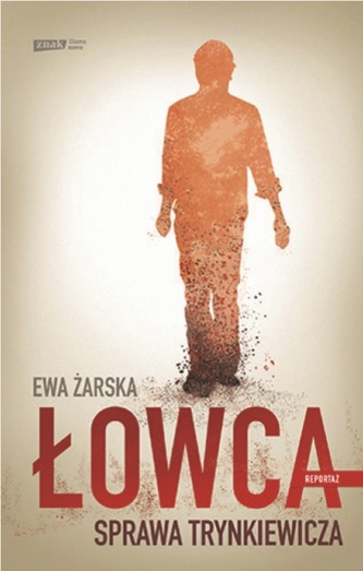 Łowca. Sprawa Trynkiewicza