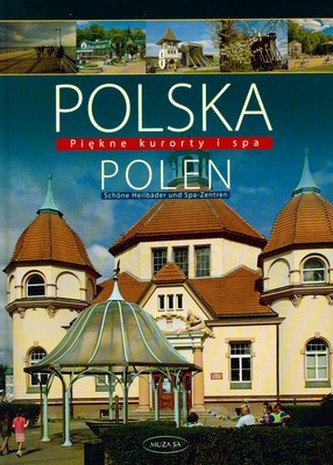 POLSKA PIĘKNE KURORTY I SPA WER.NIEM