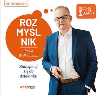 CD MP3 ROZMYŚLNIK JACKA WALKIEWICZA ZAINSPIRUJ SIĘ DO DZIAŁANIA