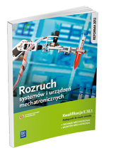 Rozruch urządzeń i systemów mechatronicznych. Kwalifikacja E.18.1. Podręcznik do nauki zawodu