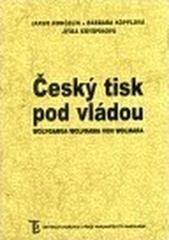 Český tisk pod vládou Wolfganga Wolframa von Wolmara