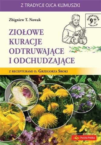 Ziołowe kuracje z odtruwające i odchudzające Ziołowe kuracje z odtruwające i odchudzające