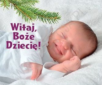 WITAJ BOŻE DZIECIĘ