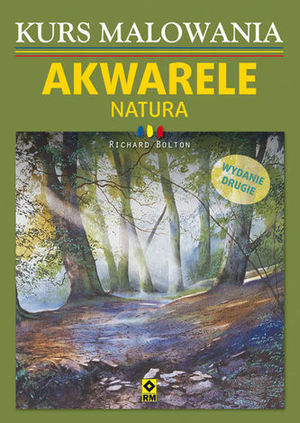 NATURA KURS MALOWANIA AKWARELE WYD. 2 NATURA KURS MALOWANIA AKWARELE WYD. 2