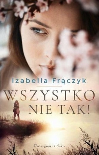 Wszystko nie tak! Wszystko nie tak!