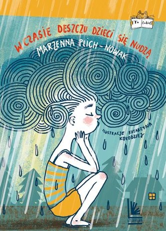 W czasie deszczu dzieci się nudzą