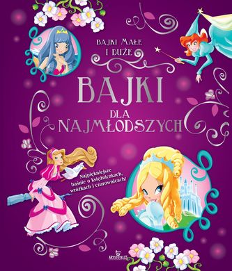 BAJKI MAŁE I DUŻE BAJKI DLA NAJMŁODSZYCH