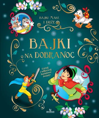 BAJKI NA DOBRANOC BAJKI MAŁE I DUŻE