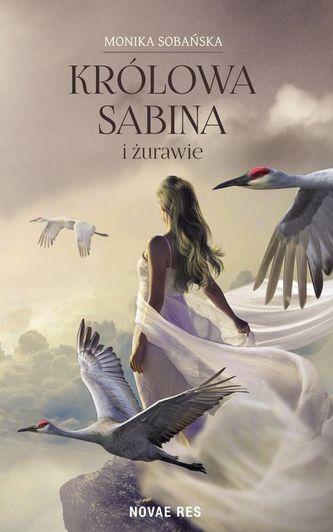 KRÓLOWA SABINA I ŻURAWIE KRÓLOWA SABINA I ŻURAWIE