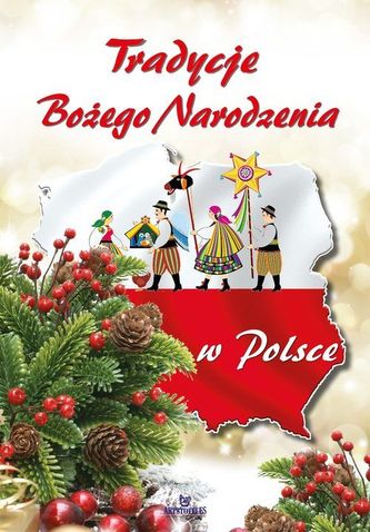 Tradycje Bożego Narodzenia w Polsce