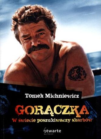 GORĄCZKA W ŚWIECIE POSZUKIWACZY SKARBÓW GORĄCZKA W ŚWIECIE POSZUKIWACZY SKARBÓW