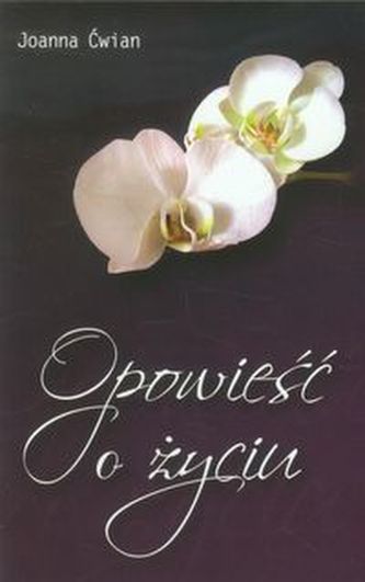 Opowieść o życiu