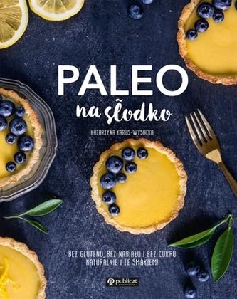 Paleo na słodko Paleo na słodko