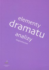 Elementy dramatu Analizy diagnostyczne
