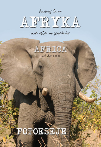 AFRYKA NIE DLA MIĘCZAKÓW