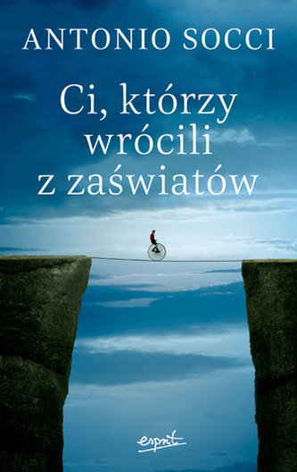 CI KTÓRZY WRÓCILI Z ZAŚWIATÓW