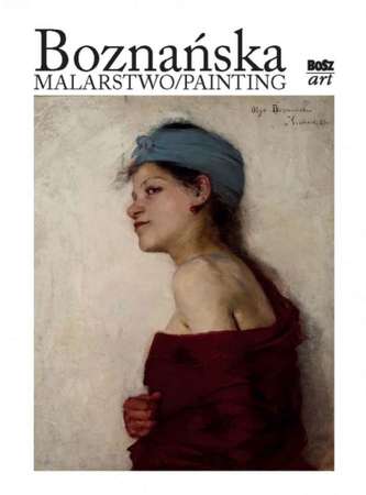 Boznańska. Malarstwo/Painting Boznańska. Malarstwo/Painting