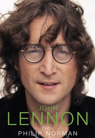 JOHN LENNON ŻYCIE JOHN LENNON ŻYCIE