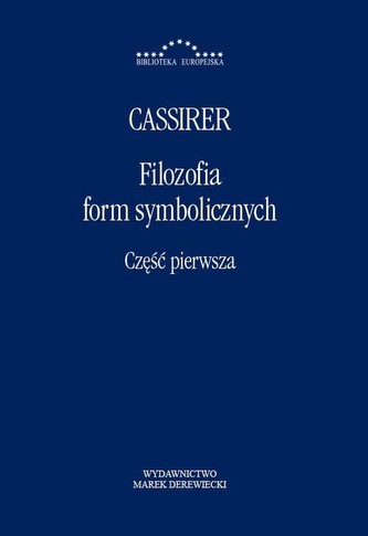 Filozofia form symbolicznych. Część 1