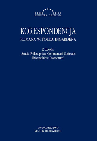 Korespondencja Romana Witolda Ingardena. Z dziejów Studia Philosophica