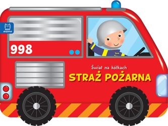 STRAŻ POŻARNA ŚWIAT NA KÓŁKACH
