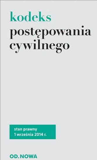 KODEKS POSTĘPOWANIA CYWILNEGO 01.09.2014