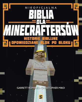 BIBLIA DLA MINECRAFTERSÓW HISTORIE BIBLIJNE OPOWIEDZIANE BLOK PO BLOKU