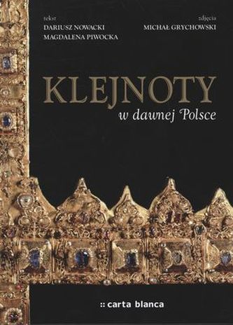 KLEJNOTY W DAWNEJ POLSCE