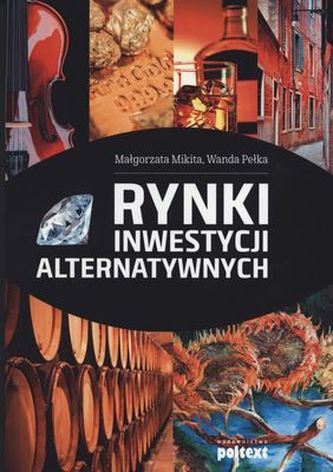 RYNKI INWESTYCJI ALTERNATYWNYCH RYNKI INWESTYCJI ALTERNATYWNYCH