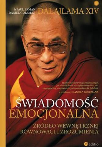 ŚWIADOMOŚĆ EMOCJONALNA ŹRÓDŁO WEWNĘTRZNEJ RÓWNOWAGI I ZROZUMIENIA ŚWIADOMOŚĆ EMOCJONALNA ŹRÓDŁO WEWNĘTRZNEJ RÓWNOWAGI I ZROZUMIENIA