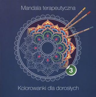 MANDALA TERAPEUTYCZNA CZĘŚĆ 3