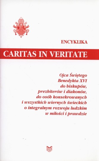 Encyklika Caritas In Veritate Encyklika Caritas In Veritate