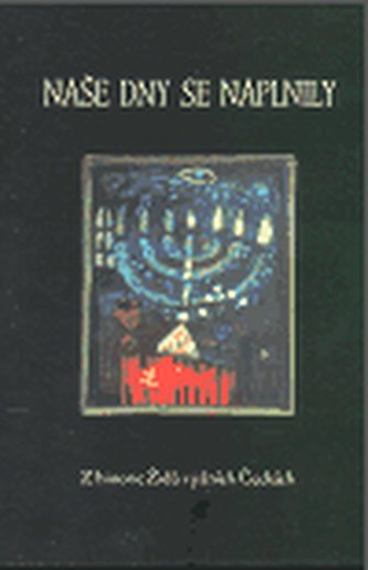 Naše dny se naplnily