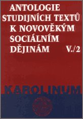 Antologie studijních textů k novověkým sociálním dějinám V./2