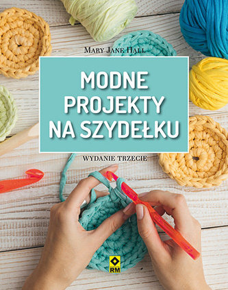 Modne projekty na szydełku Modne projekty na szydełku