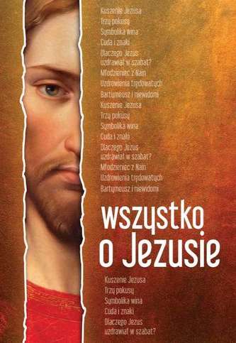 WSZYSTKO O JEZUSIE