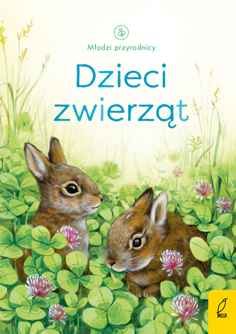 DZIECI ZWIERZĄT MŁODZI PRZYRODNICY