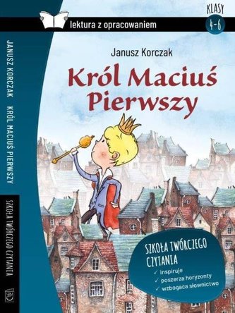 KRÓL MACIUŚ PIERWSZY LEKTURA Z OPRACOWANIEM