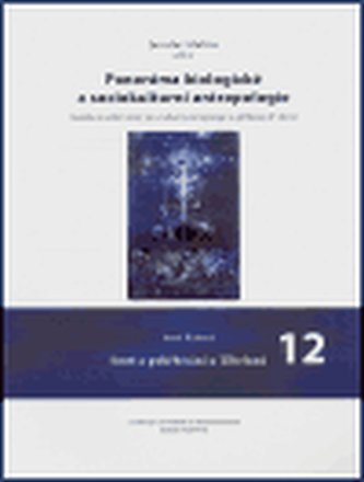 Panoráma biologické a sociokulturní antropologie 12.