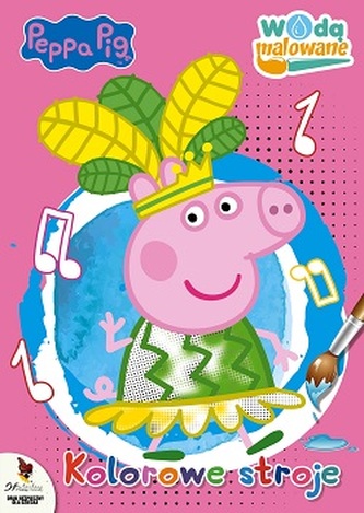 KOLOROWE STROJE WODĄ MALOWANE ŚWINKA PEPPA