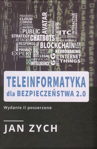 Teleinformatyka dla bezpieczeństwa 2.0 Teleinformatyka dla bezpieczeństwa 2.0