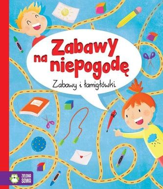 Zabawy na niepogodę Zabawy na niepogodę